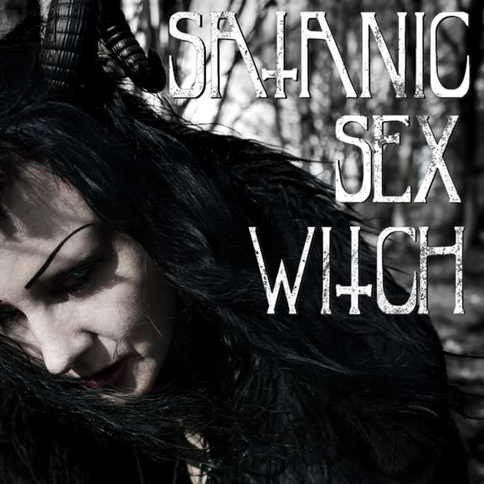 Satanic Sex Witch - Single - Zeitgeist Zero