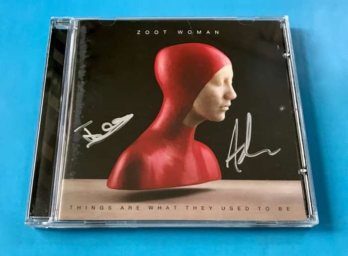 Things Are What They Used To Be - Signed CD - Zoot Woman
